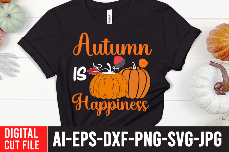 autumn-is-happiness-svg-cut-file-thanksgiving-svg-design