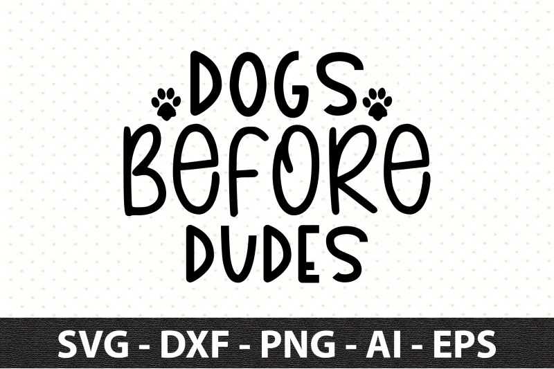 dogs-before-dudes-svg