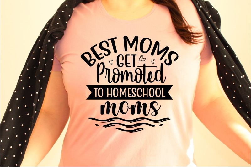 best-moms-get-promoted-to-homeschool-moms-svg