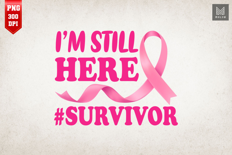 ribbon-still-here-survivor-breast-cancer