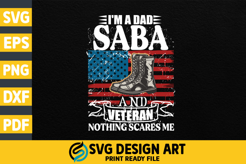 i-039-m-a-dad-saba-and-veteran-svg-t-shirt-design