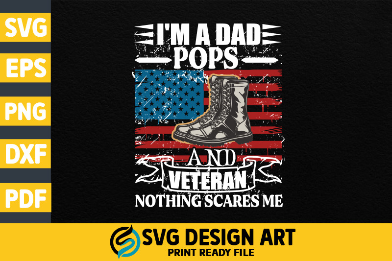 i-039-m-a-dad-pops-and-veteran-svg-t-shirt-design