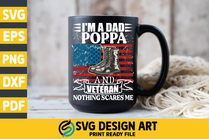 i-039-m-a-dad-poppa-and-veteran-svg-t-shirt-design