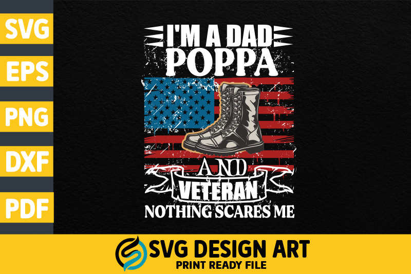 i-039-m-a-dad-poppa-and-veteran-svg-t-shirt-design