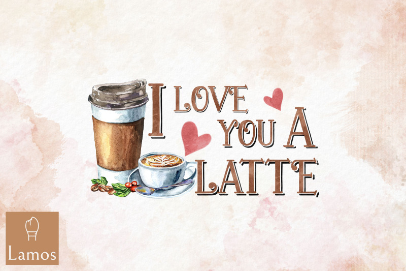 i-love-you-a-latte-baking-lover