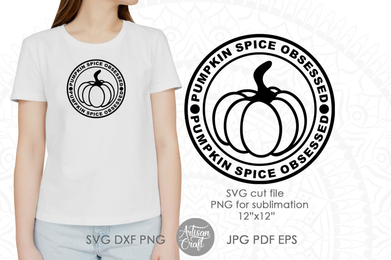 pumpkin-spice-obsessed-svg-pumpkin-spice-svg-fall-pumpkin