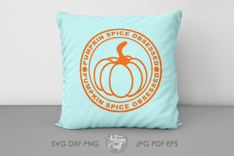pumpkin-spice-obsessed-svg-pumpkin-spice-svg-fall-pumpkin