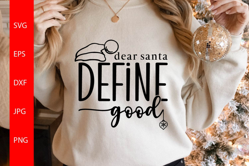 dear-santa-define-good-svg