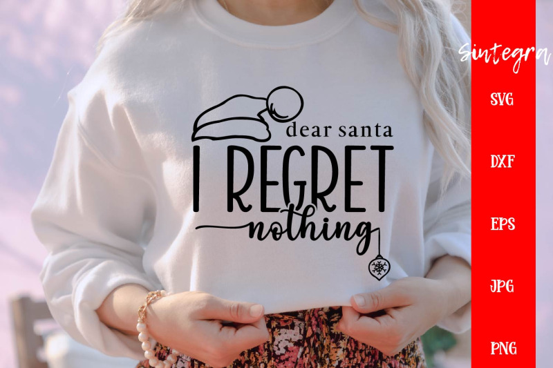 dear-santa-i-regret-nothing-svg