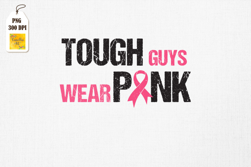 tough-guys-wear-pink-breast-cancer