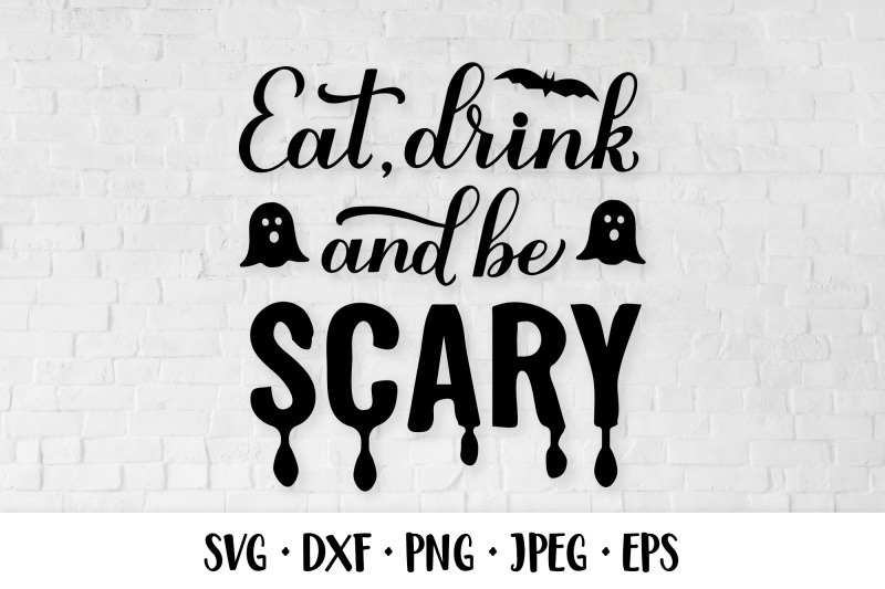 eat-drink-and-be-scary-svg-funny-halloween-quote