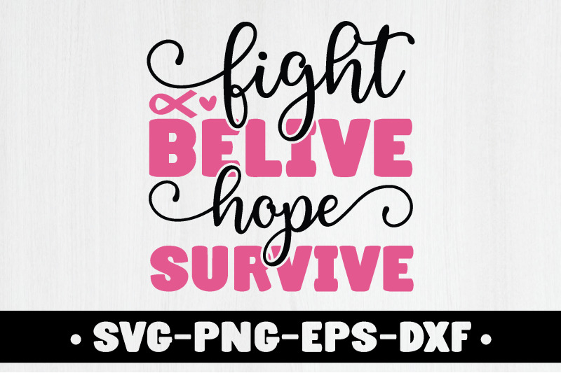 fight-belive-hope-survive