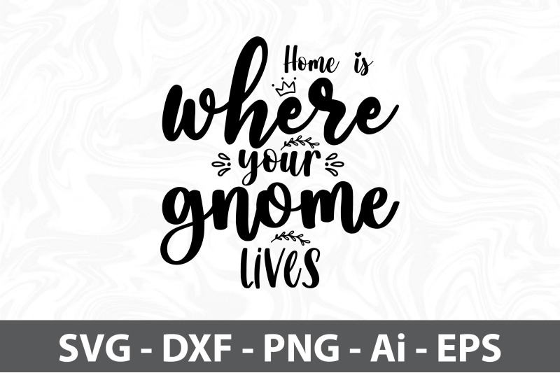 home-is-where-your-gnome-lives-svg