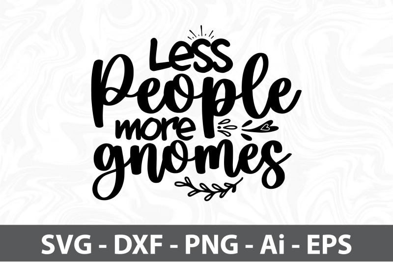 less-people-more-gnomes-svg