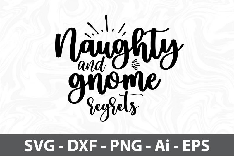 naughty-and-gnome-regrets-svg
