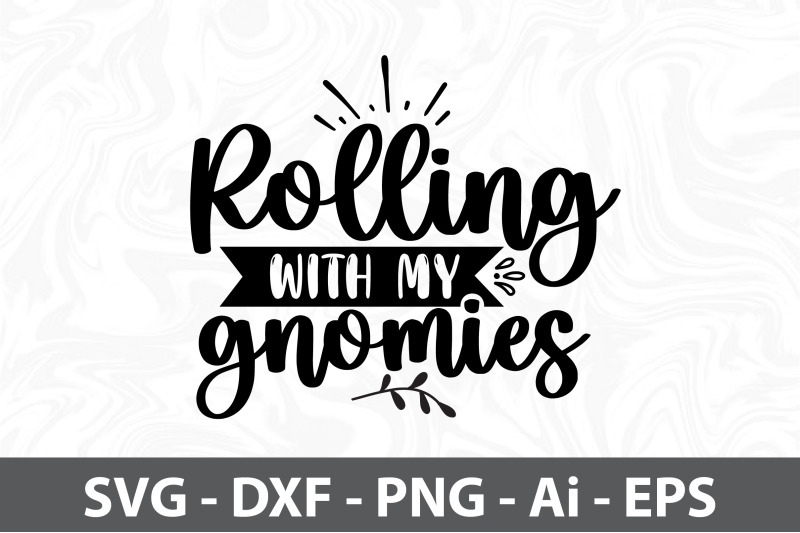 rolling-with-my-gnomies-svg