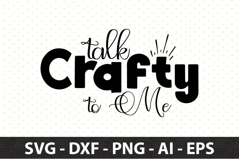 talk-crafty-to-me-svg