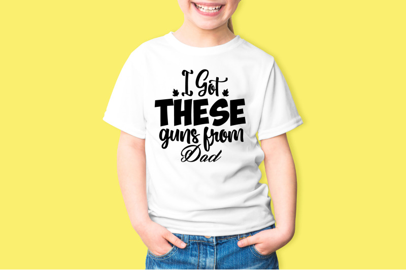 i-got-these-guns-from-dad-svg