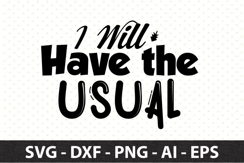 i-will-have-the-usual-svg