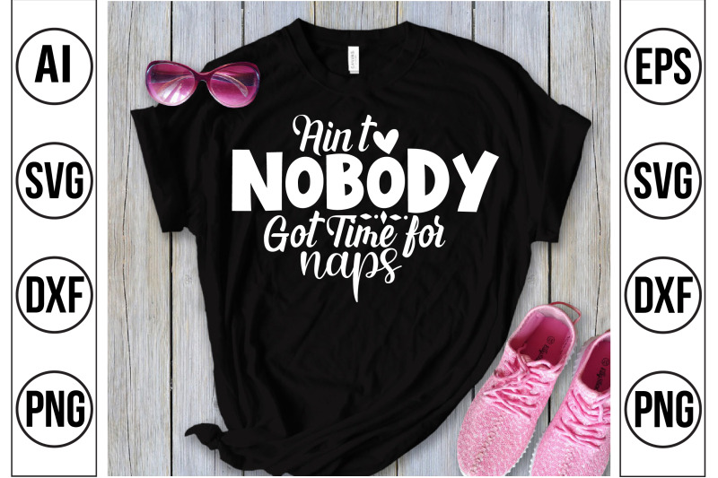 aint-nobody-got-time-for-naps-svg