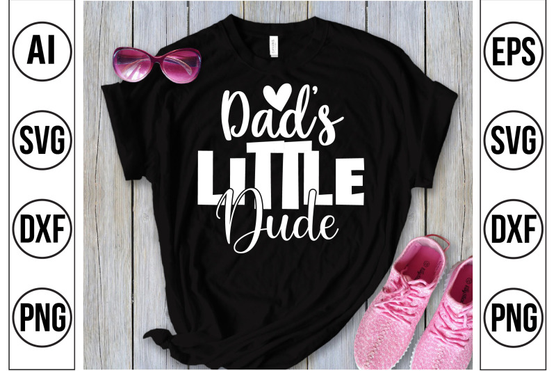 dad-039-s-little-dude-svg