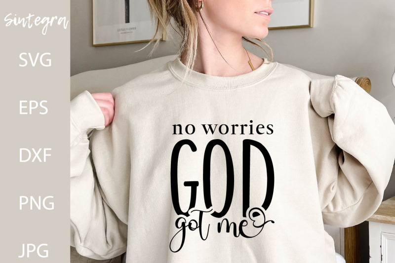 no-worries-god-got-me-svg