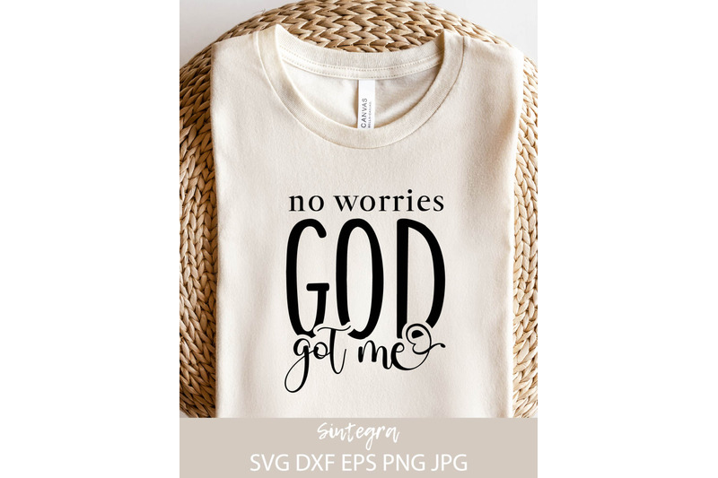 no-worries-god-got-me-svg