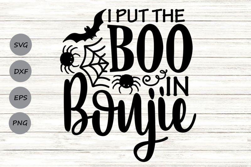 i-put-the-boo-in-boujie-svg-halloween-svg-fall-svg-spooky-svg