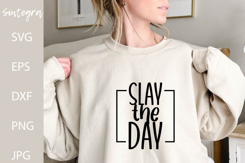 slay-the-day-svg