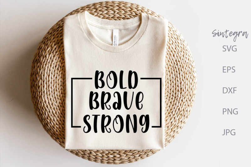 bold-brave-strong-svg