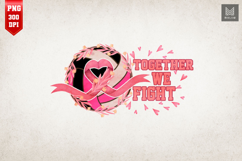 together-we-fight-breast-cancer