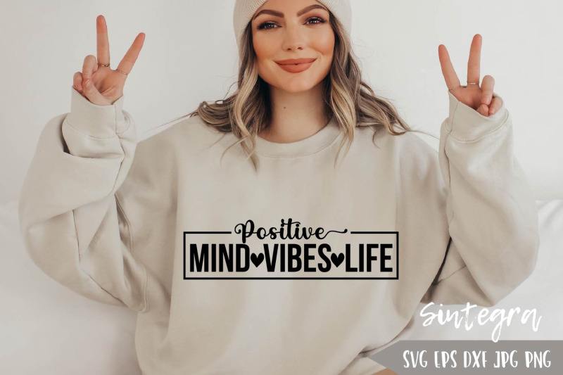 positive-mind-vibes-life-svg