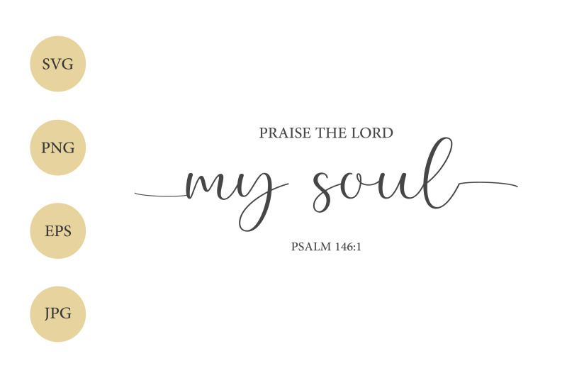 praise-the-lord-my-soul-svg-christian-svg-bible-verse-svg