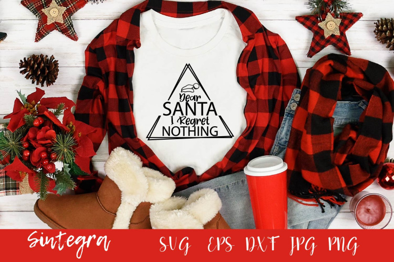dear-santa-i-regret-nothing-svg-funny-christmas-svg