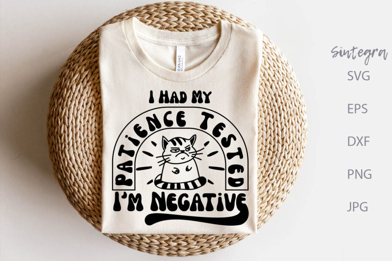 i-had-my-patience-tested-i-039-m-negative-funny-svg