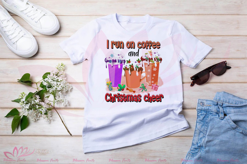 i-run-on-coffee-and-christmas-cheer-png