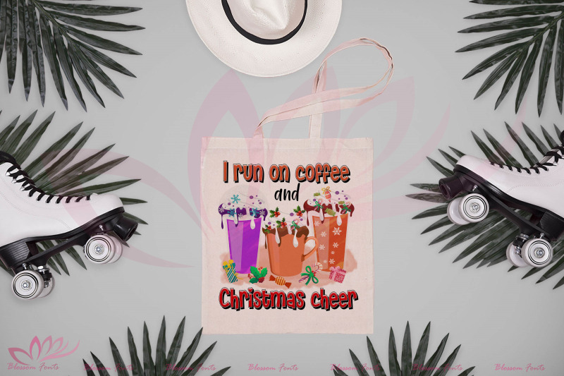 i-run-on-coffee-and-christmas-cheer-png