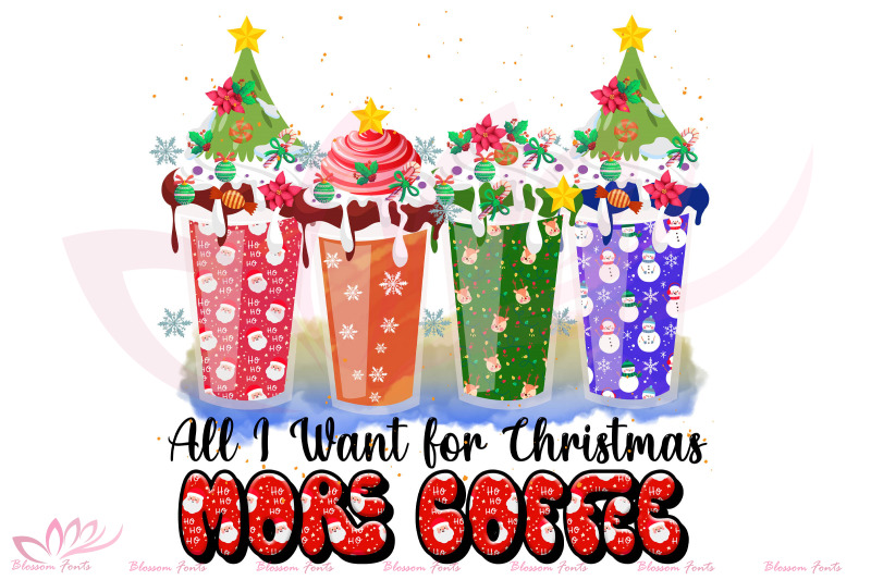 all-i-want-for-christmas-more-coffee-png