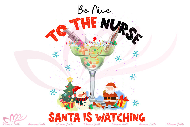 be-nice-to-the-nurse-santa-is-watching-png