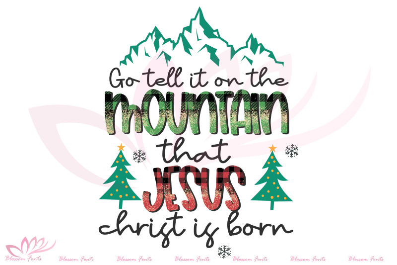 go-tell-it-on-the-mountain-that-jesus-christ-is-born-png