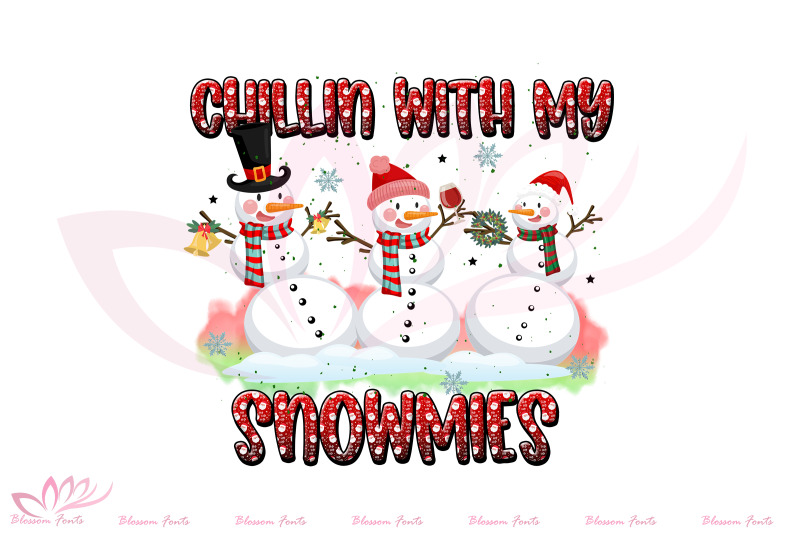 chillin-with-my-snowmies-sublimation