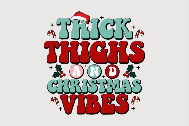 thick-thighs-and-christmas-vibes-christmas-sublimation
