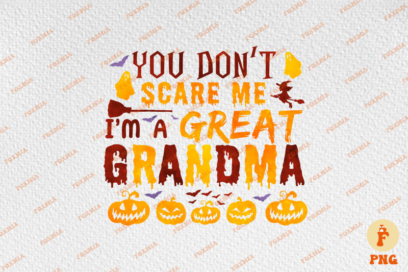 you-don-039-t-scare-me-i-039-m-a-great-grandma-halloween-gift