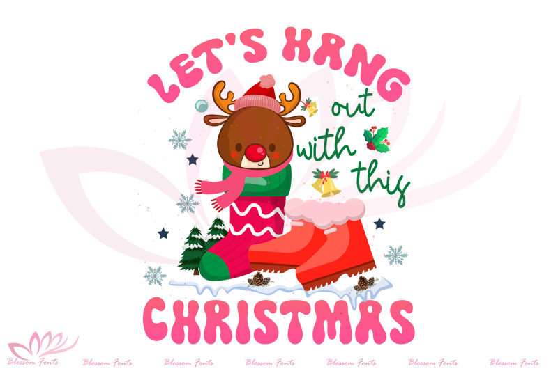 let-039-s-hang-out-with-this-christmas-png