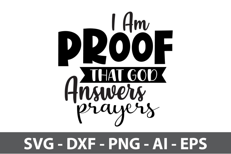 i-am-proof-that-god-answers-prayers-vv-svg