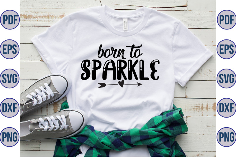 born-to-sparkle-svg