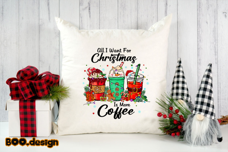 all-i-want-for-christmas-is-more-coffee-png