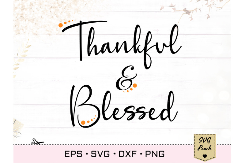 thankful-and-blessed-svg