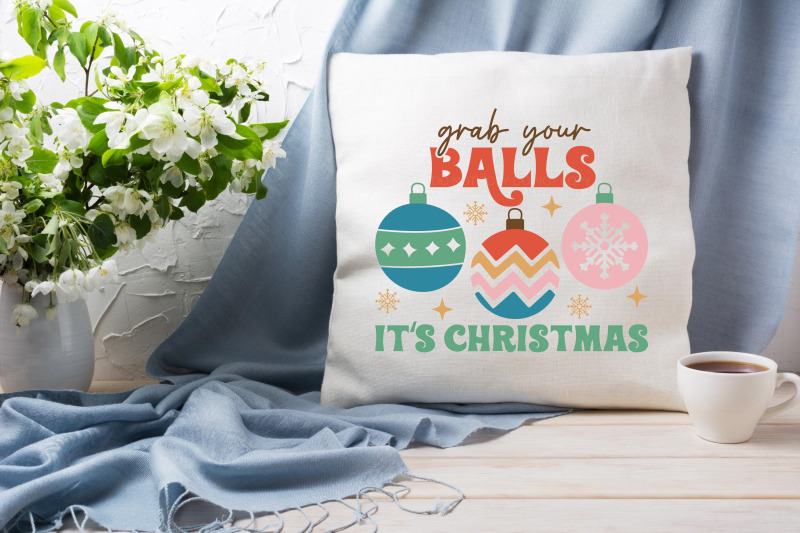 grab-your-balls-it-039-s-christmas-svg-design-funny-christmas