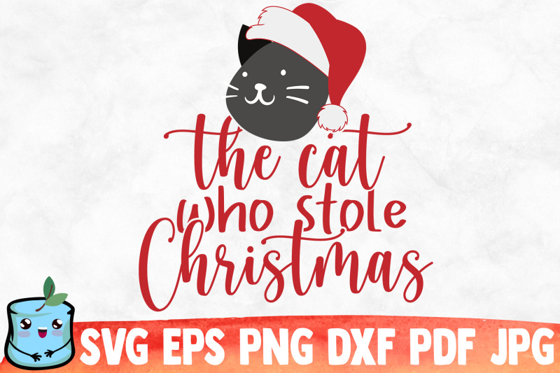 the-cat-who-stole-christmas-svg-cut-file